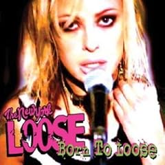 New York Loose - Born To Loose