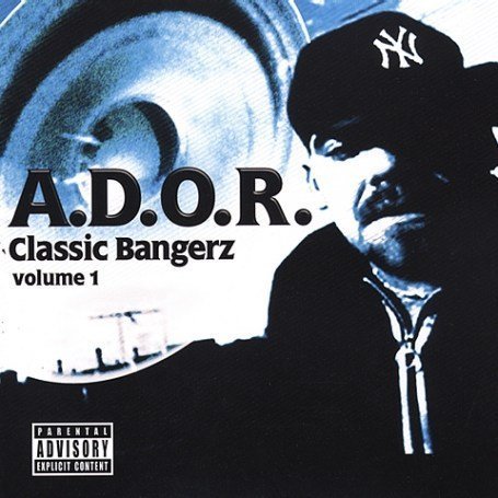 A.D.O.R./A.D.O.R./A.D.O.R./A.D.O.R. - Classic Bangerz, Vol. 1 - Zortam Music