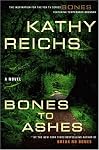 Bones to Ashes : A Novel