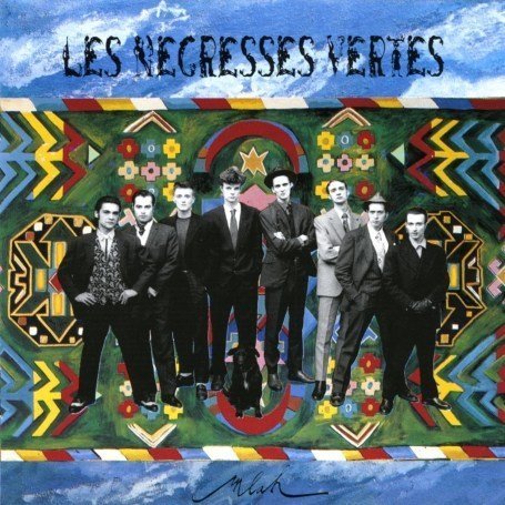 Les Negresses Vertes - Voila L