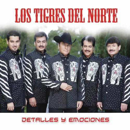 Los Tigres Del Norte - Emociones Lyrics - Zortam Music