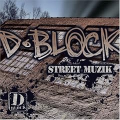 D-block - Street Muzik Cover