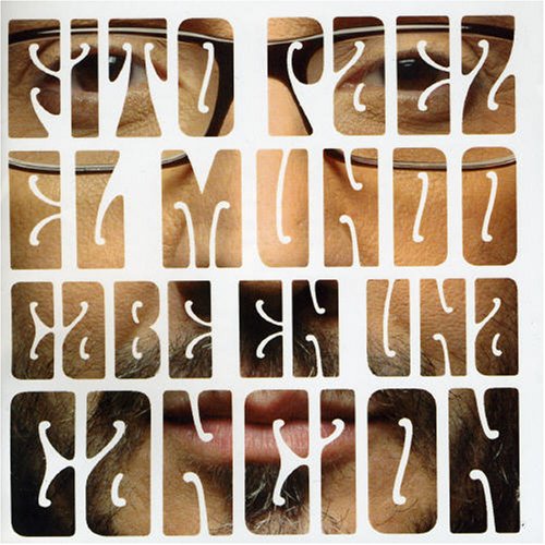 Fito Paez - El mundo cabe en una cancion - Zortam Music