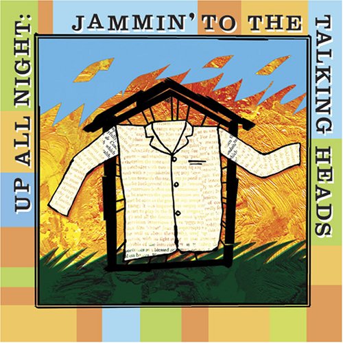 Up All Night: Jammin' to the Talking Heads