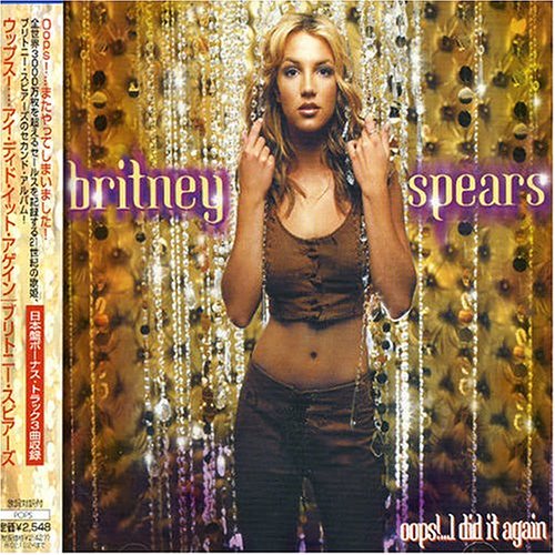 Britney Spears - Oops!...I Did It Again [Japan] - Zortam Music