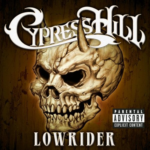 Cypress Hill - Lowrider/Psychodelic/Superstar - Zortam Music