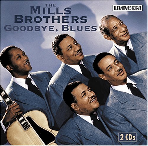 Mills Brother - Goodbye, Blues - Zortam Music