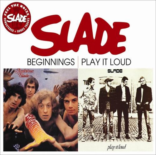 SLADE - Beginnings/Play It Loud - Zortam Music