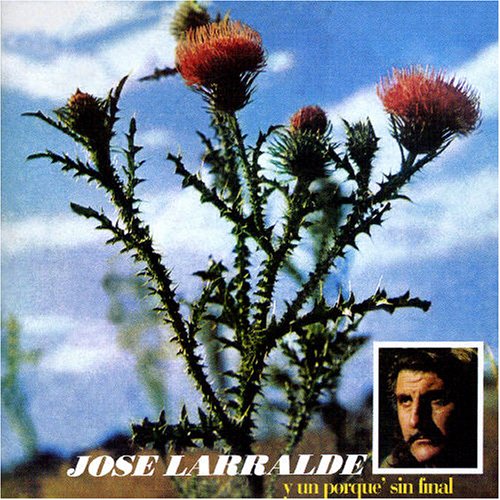 José Larralde - Y Un Porqué Sin Final - Zortam Music