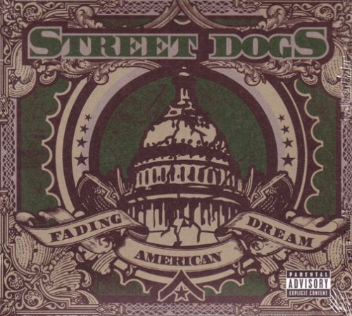Street Dogs - Fading American Dream Lyrics - Zortam Music