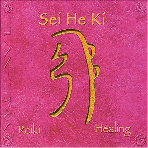 Sei He Ki: Reiki Healing