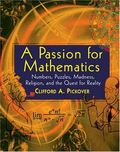 Numbers, Puzzles, Madness, Religion, and the Quest for Reality