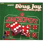 Jackpot! by Doug Jay & The Blue Jays