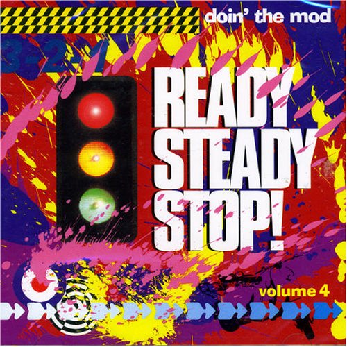 Ready Steady Stop: Doin the Mod V.4