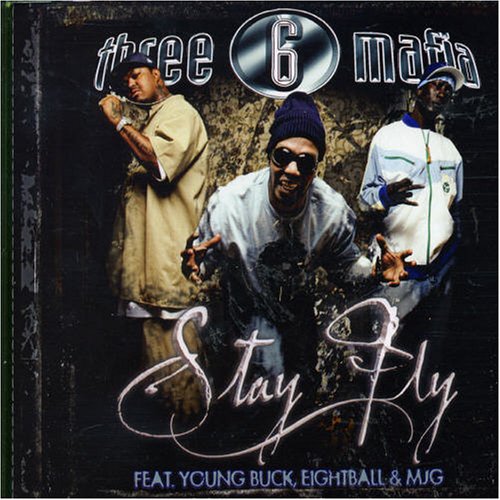 Three 6 Mafia - Stay Fly (Still Fly Remix) - Zortam Music