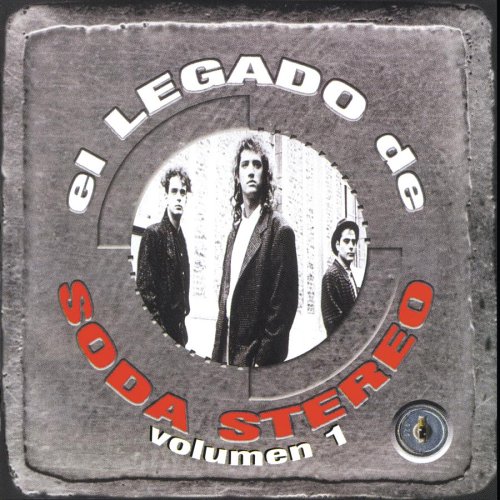 Soda Stereo - El Legado de Soda Stereo Vol. 1 - Zortam Music