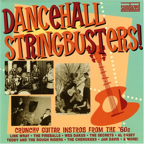 Dancehall Stringbusters!: Crunchy Guitar Instros from the '60s