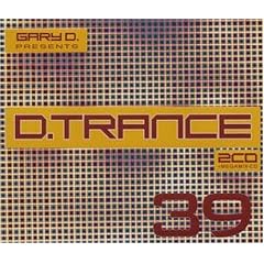GARY D presents D.Trance 39