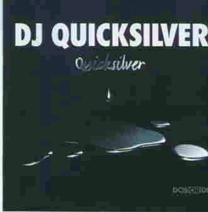 DJ Quicksilver - Quicksilver - Zortam Music