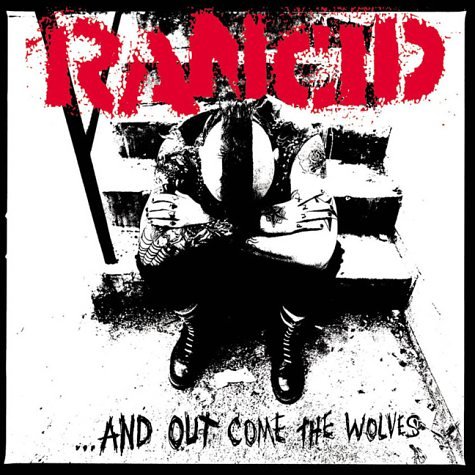 Rancid - ...And Out ComeThe Wolves - Zortam Music