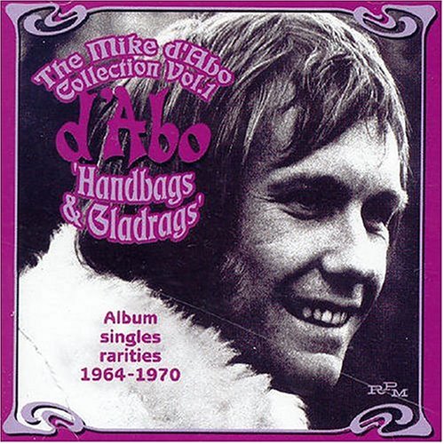 The Mike D'Abo Collection, Vol. 1: 1964-1970 - Handbags & Gladrags