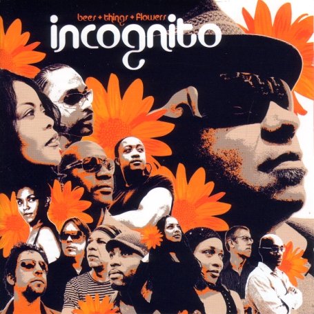 Incognito - Bees + Flowers + Things - Zortam Music