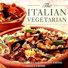 Th Italian Vegetarian: Fresh, Tasty Recipes for Healthy Eating by  Gabriella Rossi