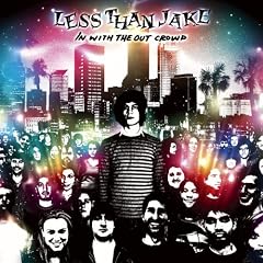 Less Than Jake - In with the Out Crowd