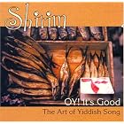 Oy! It's Good: The Art of Yiddish Song by  Glenn Dickson, Jacob Jacobs, Alexander Olshanetsky, Sholom Secunda, and Richard Tauber 