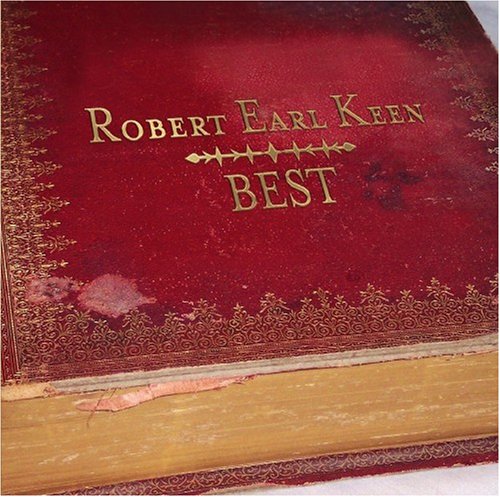 Robert Earl Keen - Best - Zortam Music