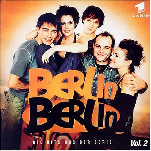 Berlin Berlin: Die Hits Aus Der Serie, Vol. 2