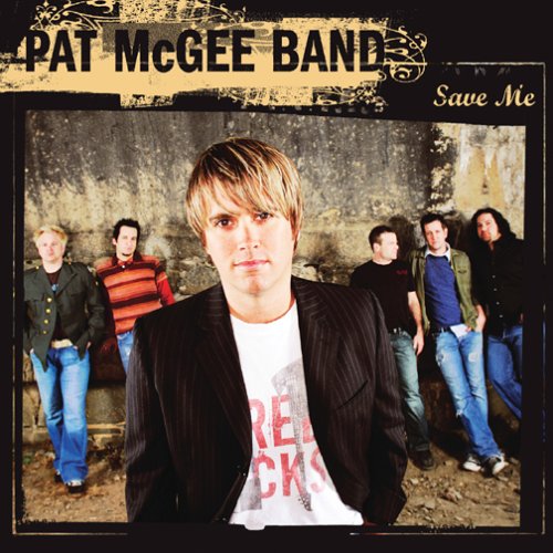 Pat Mcgee Band - Save Me - Zortam Music