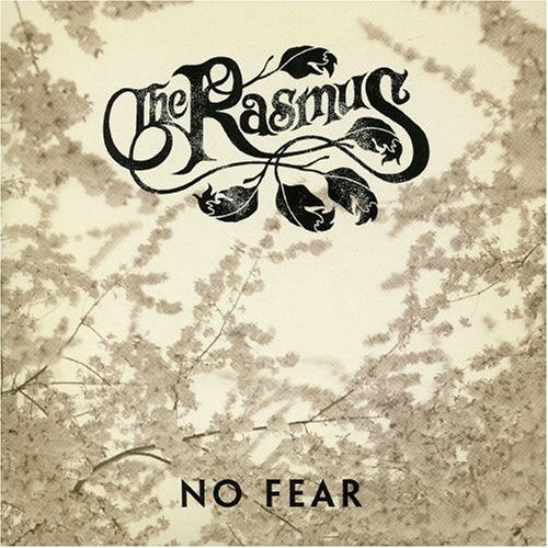 The Rasmus - No Fear, Pt. 1 - Zortam Music