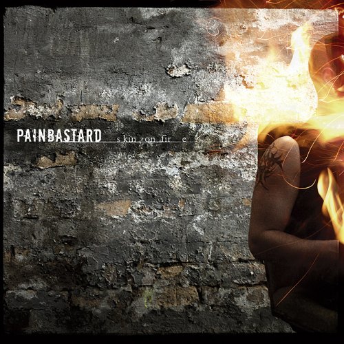 Painbastard - Skin On Fire - Zortam Music