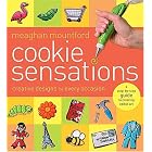 Cookie Sensations: Creative Designs for Every Occasion by  Meaghan Mountford
