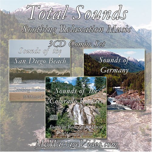 Massage Relaxation Music: Total Sounds: Colorado Rockies, San Diego Beach and Germany 3CD Set
