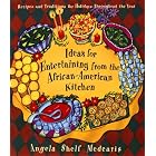 Ideas for Entertaining from the African-American Kitchen: Recipes and Traditions for... by  Angela Shelf Medearis