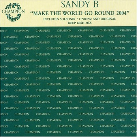 Sandy B - Make the World Go Round - Zortam Music