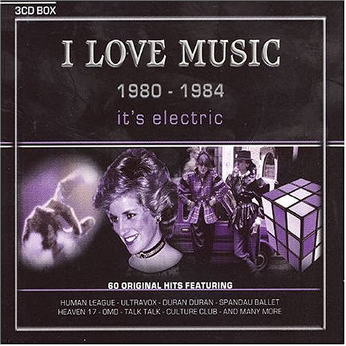 I Love Music 1980-1984: It's Electric