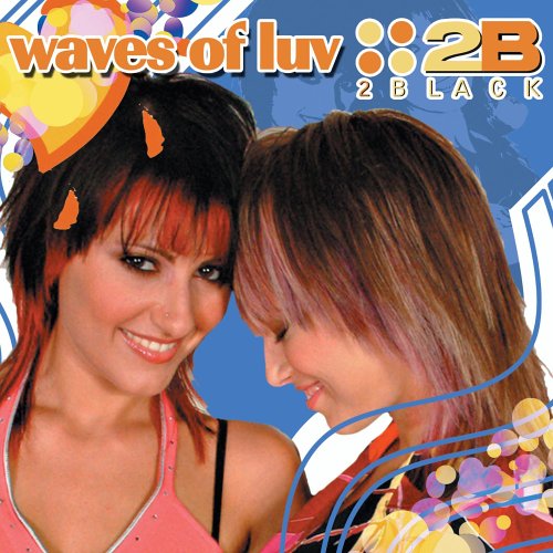 2 black - Waves Of Luv (In Alto Mare) Lyrics - Zortam Music