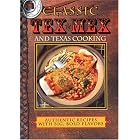 Classic Tex Mex and Texas Cooking by Classic Cooking