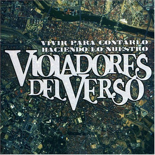Violadores Del Verso - A las cosas por su nombre (256kbit) Lyrics - Zortam Music