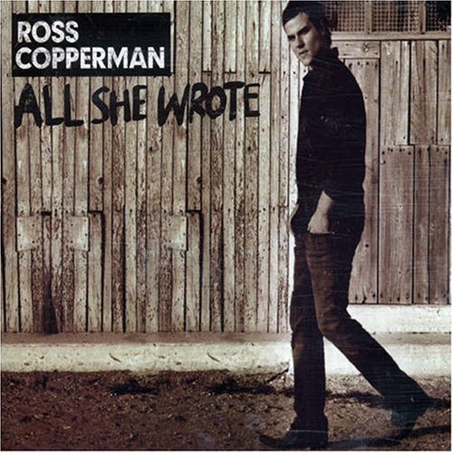 Ross Copperman - All She Wrote Lyrics - Zortam Music
