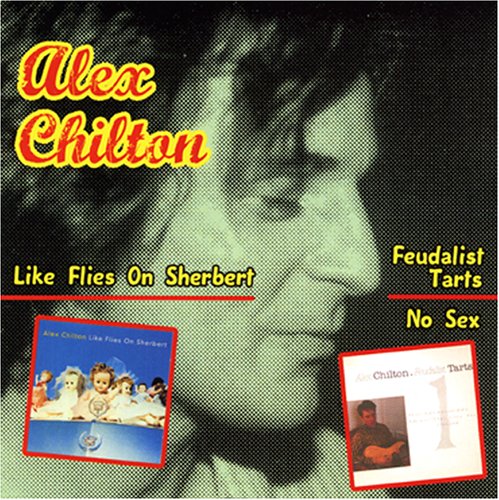 Alex Chilton - Like Flies On Sherbert - Zortam Music