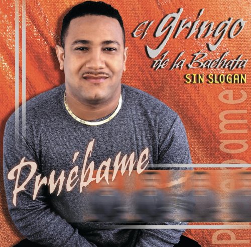 El Gringo De La Bachata - 30 Pegaditas De El Gringo De La Bachata - Zortam Music