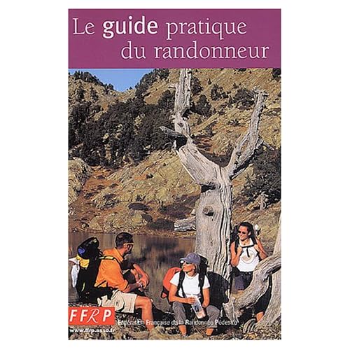 Le guide pratique du randonneur