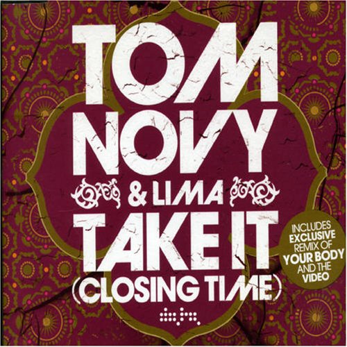 Tom Novy & Lima - Take It (Closing Time) - Zortam Music