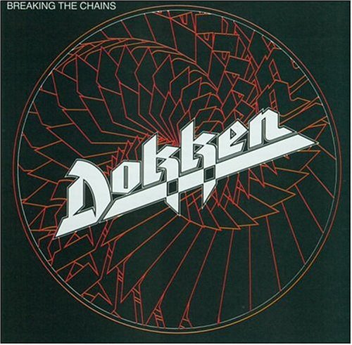 DOKKEN - Dokken - Breaking The Chains - Zortam Music