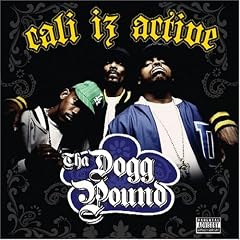 Tha Dogg Pound - Cali Iz Active