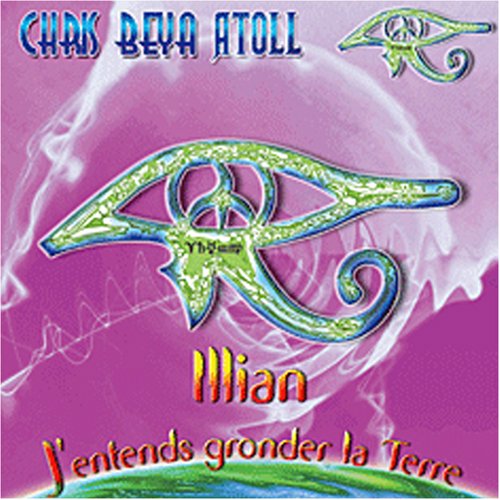 Illian - J'Entends Gronder La Terre